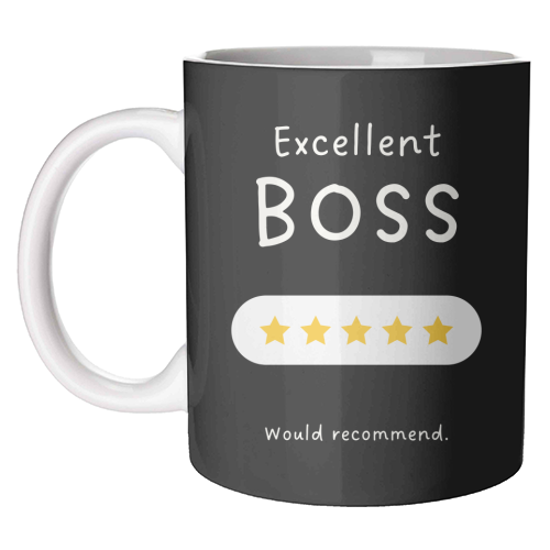 Excellent Boss Would Recommend Five Star Funny Quote - unique mug by Sundiva Designs