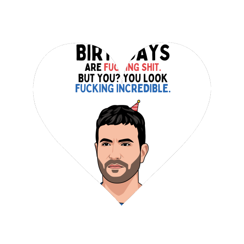 Birthdays Are F*ing Shit But You Look Incredible Funny Roy Kent Quote - Magnet by Sundiva Designs