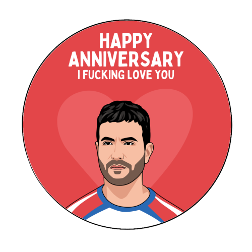 Happy Anniversary I F*ing Love You Funny Roy Kent Romantic Quote - Circle Sticker by Sundiva Designs