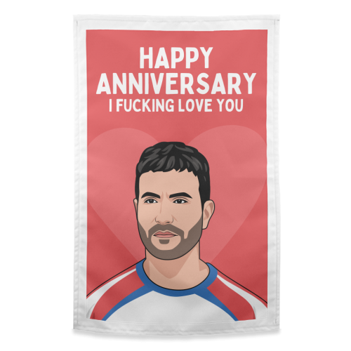 Happy Anniversary I F*ing Love You Funny Roy Kent Romantic Quote - funny tea towel by Sundiva Designs