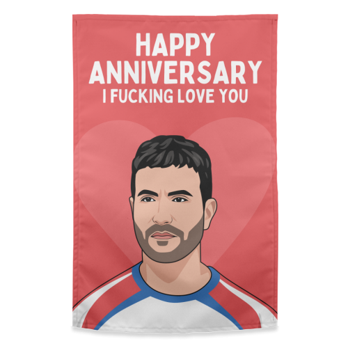 Happy Anniversary I F*ing Love You Funny Roy Kent Romantic Quote - funny tea towel by Sundiva Designs