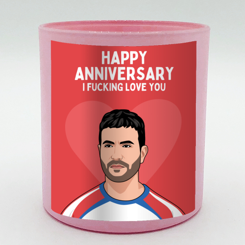 Happy Anniversary I F*ing Love You Funny Roy Kent Romantic Quote - scented candle by Sundiva Designs