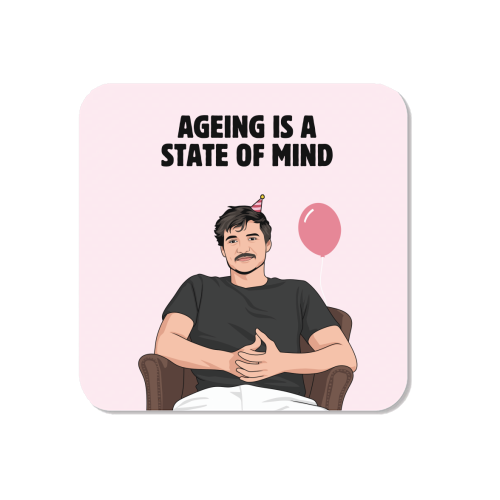 Ageing Is A State Of Mind Funny Pedro Pascal Quote - Magnet by Sundiva Designs