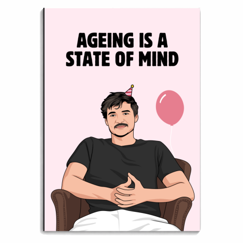 Ageing Is A State Of Mind Funny Pedro Pascal Quote - personalised A4, A5, A6 notebook by Sundiva Designs