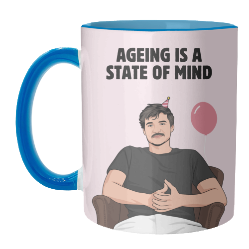 Ageing Is A State Of Mind Funny Pedro Pascal Quote - unique mug by Sundiva Designs
