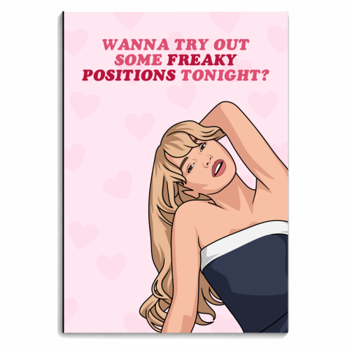 Wanna Try Out Some Freaky Positions Tonight? Flirty Pop Quote - personalised A4, A5, A6 notebook by Sundiva Designs