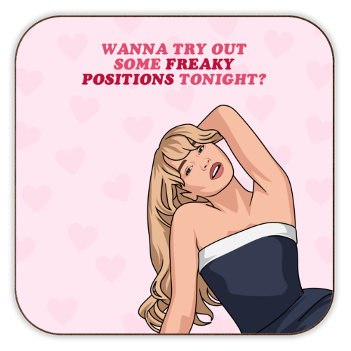 Wanna Try Out Some Freaky Positions Tonight? Flirty Pop Quote - personalised beer coaster by Sundiva Designs