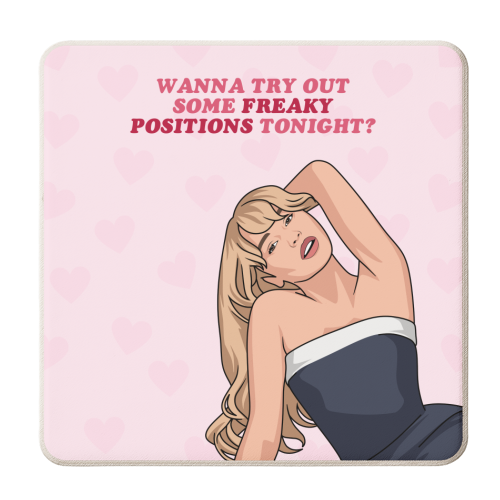 Wanna Try Out Some Freaky Positions Tonight? Flirty Pop Quote - personalised beer coaster by Sundiva Designs
