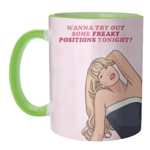 Wanna Try Out Some Freaky Positions Tonight? Flirty Pop Quote - unique mug by Sundiva Designs