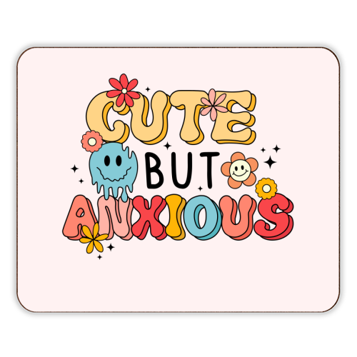 Cute But Anxious Mental Health Funny Quote - designer placemat by Sundiva Designs