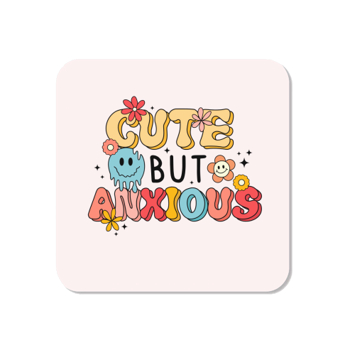 Cute But Anxious Mental Health Funny Quote - Magnet by Sundiva Designs