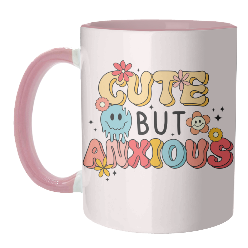 Cute But Anxious Mental Health Funny Quote - unique mug by Sundiva Designs