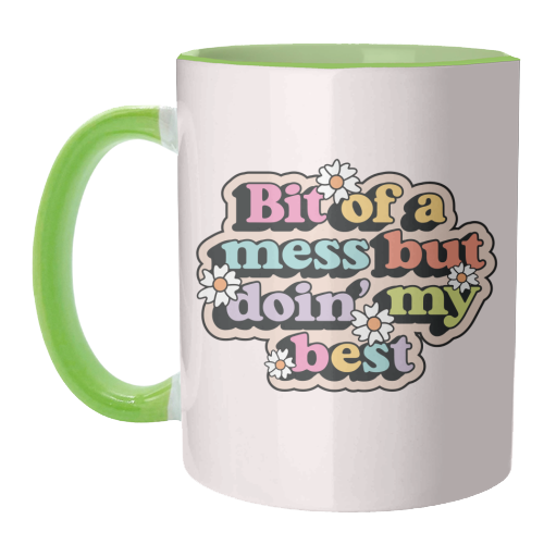 Bit Of A Mess But Doin My Best Mental Health Quote - unique mug by Sundiva Designs