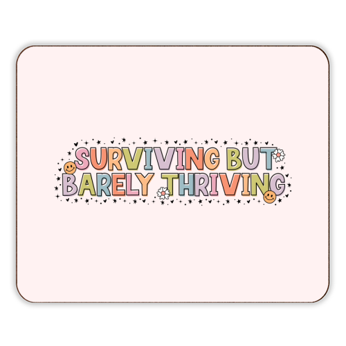 Surviving But Barely Thriving Mental Health Quote - designer placemat by Sundiva Designs