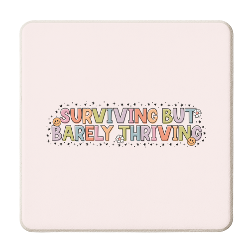 Surviving But Barely Thriving Mental Health Quote - personalised beer coaster by Sundiva Designs