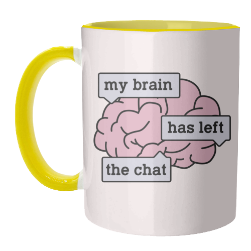 My Brain Has Left The Chat Funny Mental Health Quote - unique mug by Sundiva Designs