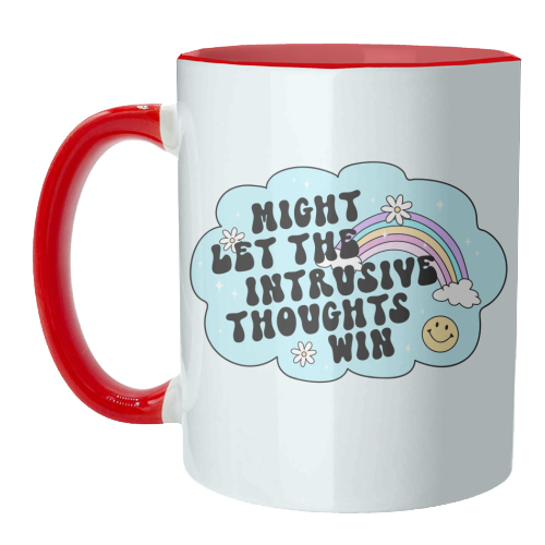 Might Let The Intrusive Thoughts Win Funny Mental Health Quote - unique mug by Sundiva Designs