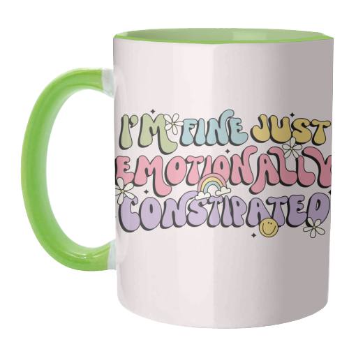 I'm Fine Just Emotionally Constipated Funny Mental Health Quote - unique mug by Sundiva Designs
