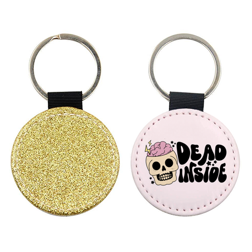 Dead Inside Dark Humour Minimal Mental Health Quote - keyring by Sundiva Designs