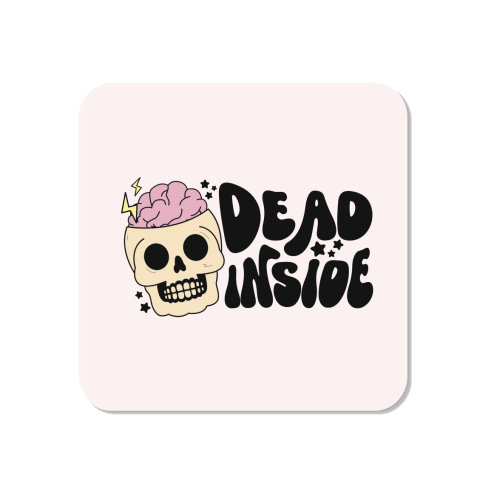 Dead Inside Dark Humour Minimal Mental Health Quote - Magnet by Sundiva Designs