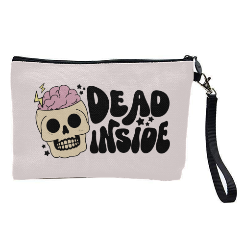 Dead Inside Dark Humour Minimal Mental Health Quote - pretty makeup bag by Sundiva Designs