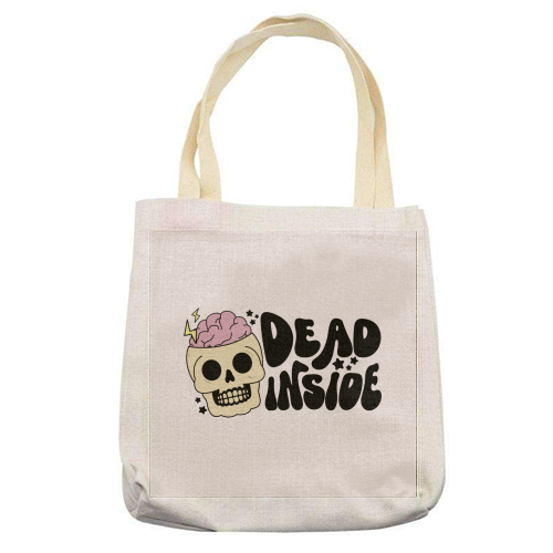 Dead Inside Dark Humour Minimal Mental Health Quote - printed canvas tote bag by Sundiva Designs