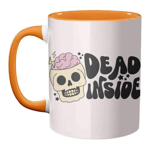 Dead Inside Dark Humour Minimal Mental Health Quote - unique mug by Sundiva Designs