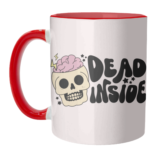 Dead Inside Dark Humour Minimal Mental Health Quote - unique mug by Sundiva Designs