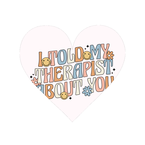 I Told My Therapist About You Funny Mental Health Quote - Magnet by Sundiva Designs