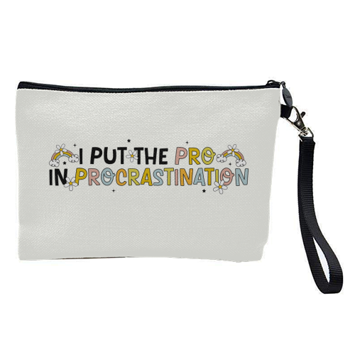 I Put The Pro In Procrastination Funny Mental Health Quote - pretty makeup bag by Sundiva Designs