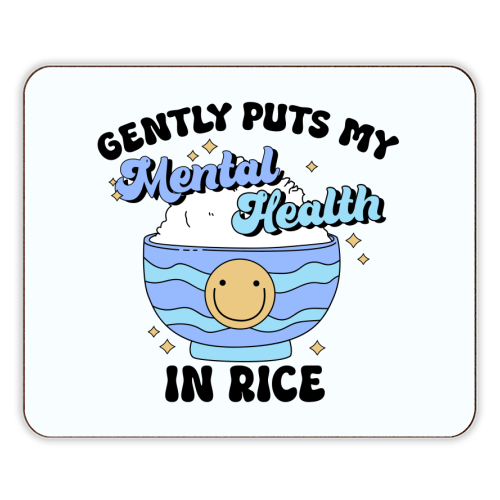 Gently Puts My Mental Health In Rice Funny Mental Health Quote - designer placemat by Sundiva Designs