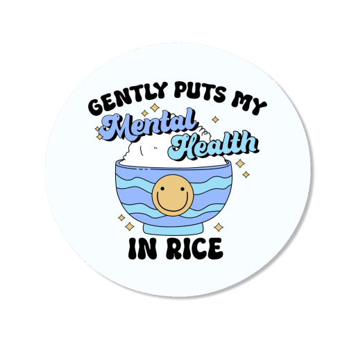 Gently Puts My Mental Health In Rice Funny Mental Health Quote - Magnet by Sundiva Designs