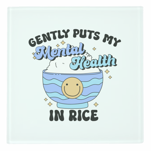 Gently Puts My Mental Health In Rice Funny Mental Health Quote - personalised beer coaster by Sundiva Designs