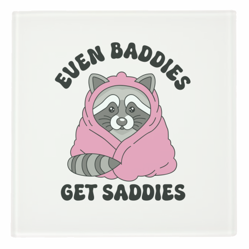 Even Baddies Get Saddies Funny Mental Health Quote - personalised beer coaster by Sundiva Designs