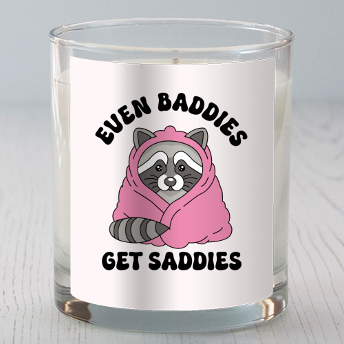 Even Baddies Get Saddies Funny Mental Health Quote - scented candle by Sundiva Designs