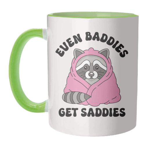 Even Baddies Get Saddies Funny Mental Health Quote - unique mug by Sundiva Designs