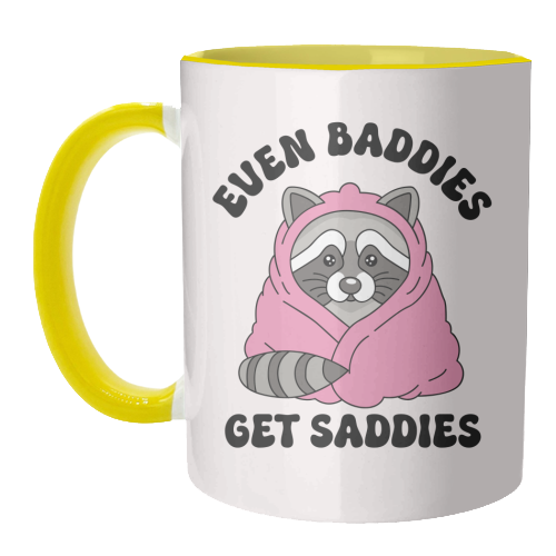 Even Baddies Get Saddies Funny Mental Health Quote - unique mug by Sundiva Designs