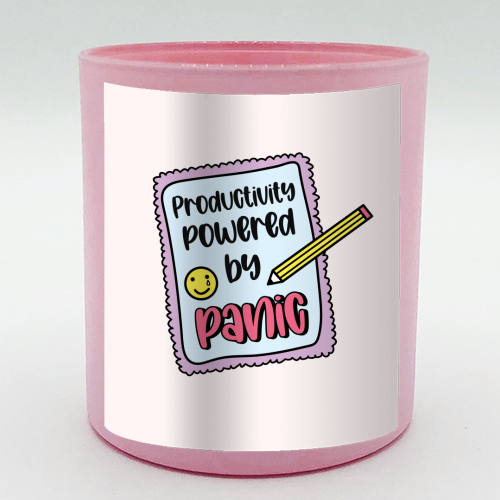 Productivity Powered By Panic Funny Student Life Quote - scented candle by Sundiva Designs