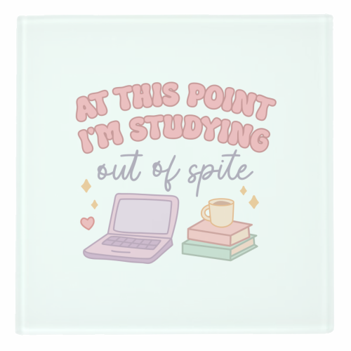 At This Point I'm Studying Out Of Spite Funny Student Life Quote - personalised beer coaster by Sundiva Designs