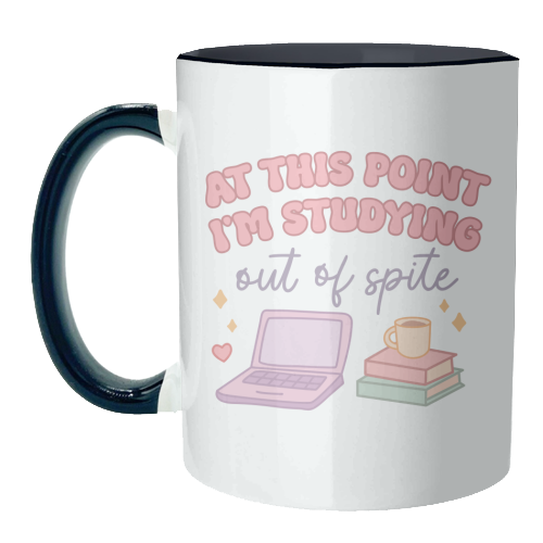 At This Point I'm Studying Out Of Spite Funny Student Life Quote - unique mug by Sundiva Designs