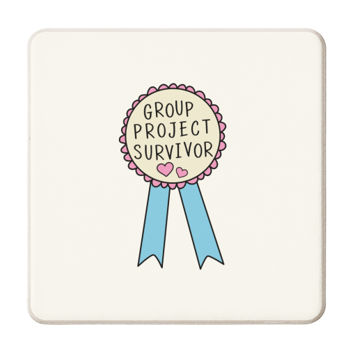 Group Project Survivor Funny Student Life Quote - personalised beer coaster by Sundiva Designs