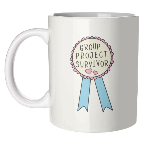 Group Project Survivor Funny Student Life Quote - unique mug by Sundiva Designs