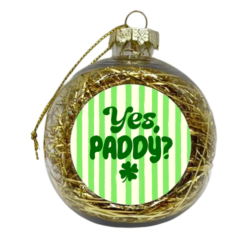 Yes Paddy – Funny Shamrock Retro Stripes Illustration - xmas bauble by EZbie