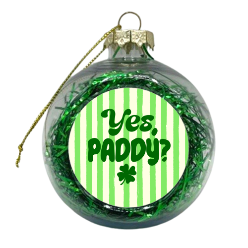 Yes Paddy – Funny Shamrock Retro Stripes Illustration - xmas bauble by EZbie