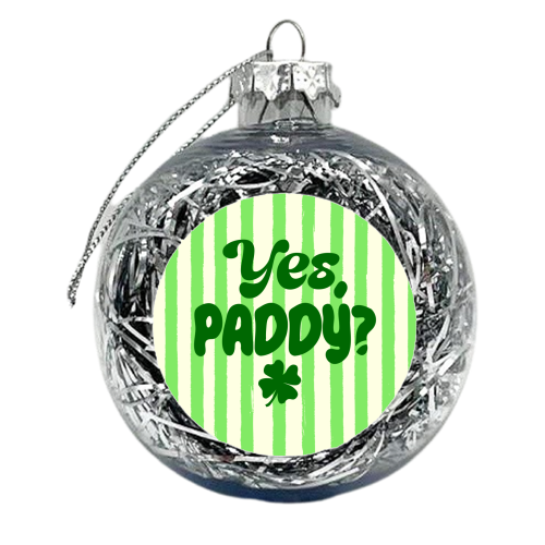 Yes Paddy – Funny Shamrock Retro Stripes Illustration - xmas bauble by EZbie