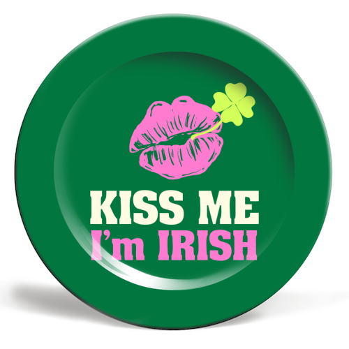 Kiss Me, I'm Irish - ceramic dinner plate by EZbie