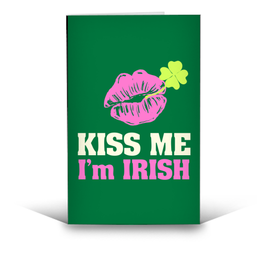 Kiss Me, I'm Irish - funny greeting card by EZbie