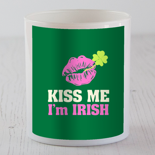 Kiss Me, I'm Irish - scented candle by EZbie