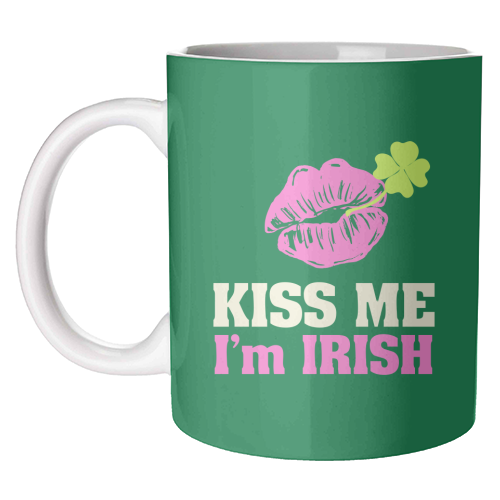 Kiss Me, I'm Irish - unique mug by EZbie