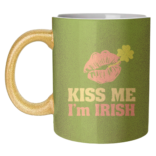 Kiss Me, I'm Irish - unique mug by EZbie
